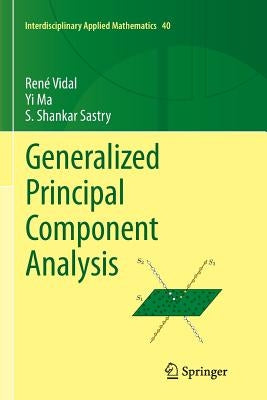 Generalized Principal Component Analysis by Vidal, René