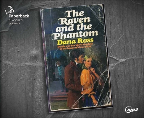 The Raven and the Phantom by Ross, Dana