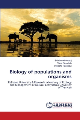 Biology of populations and organisms by Aouadj, Sid Ahmed