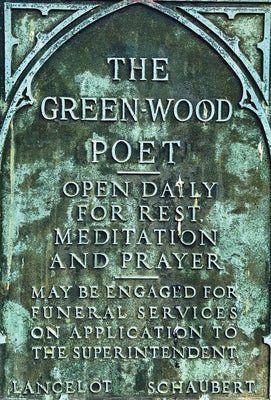 The Greenwood Poet by Schaubert, Lancelot