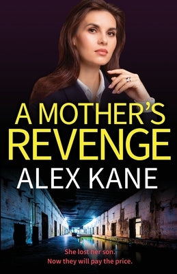A Mother's Revenge by Kane, Alex