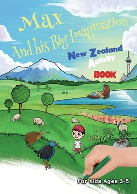 Max and his Big Imagination - New Zealand Activity Book by Metge, Chrissy