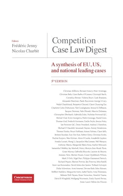 Competition Case Law Digest, 5th Edition - A Synthesis of EU, US and National Leading Cases by Jenny, Frédéric