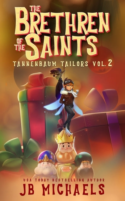 The Tannenbaum Tailors and the Brethren of the Saints by Michaels, Jb
