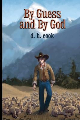 By Guess and By God by Cook, D. H.