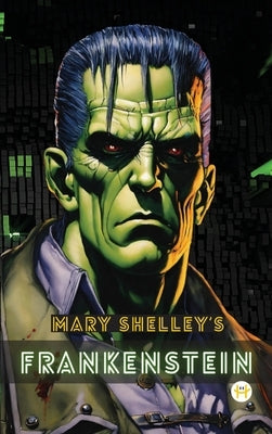 Frankenstein (Deluxe Hardbound Edition) by Shelley, Mary Wollstonecraft