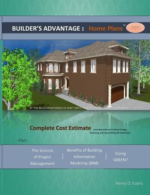 Builder's Advantage: Home Plans: Volume 1 by Evans, Henry O.