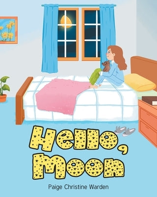 Hello, Moon by Warden, Paige Christine