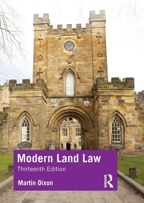 Modern Land Law by Dixon, Martin