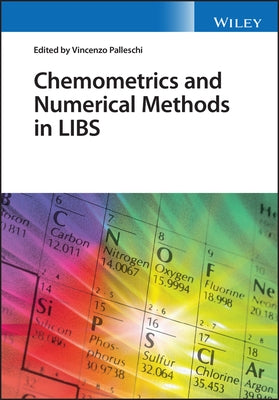 Chemometrics and Numerical Methods in Libs by Palleschi, Vincenzo