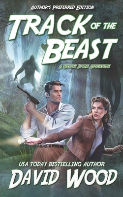 Track of the Beast- Author's Preferred Edition: A Brock Stone Adventure by Wood, David