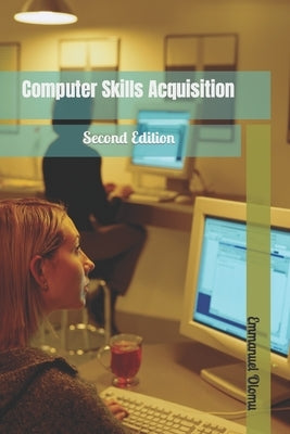 Computer Skills Aquisition by Olomu, Emmanuel