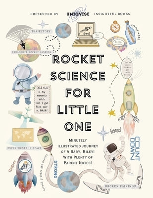 Rocket Science For Little One: Minutely Illustrated Colorful Journey Of Riley, With Proper Parent Note! by Shahab Azmi, Sadaf