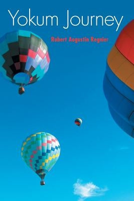 Yokum Journey by Regnier, Robert Augustin