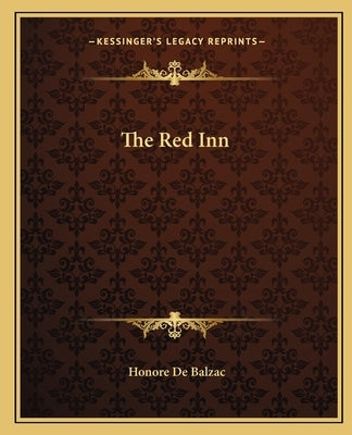 The Red Inn by De Balzac, Honore