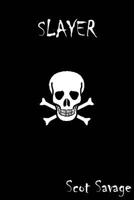 Slayer by Savage, Scot