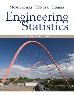 Engineering Statistics by Montgomery, Douglas C.