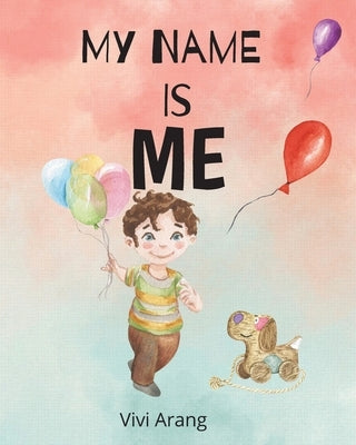 My Name is Me by Arang, Vivi