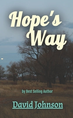 Hope's Way by Johnson, David