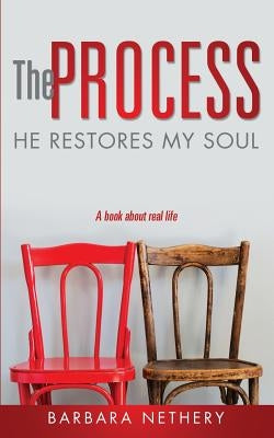 The Process by Nethery, Barbara