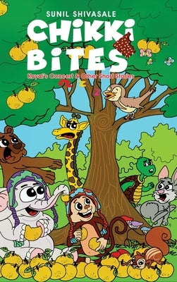Chikki Bites - Koyal's Concert and other Short Stories (Hardcover) by Shivasale, Sunil
