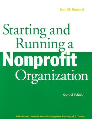 Starting and Running a Nonprofit Organization by Hummel, Joan M.
