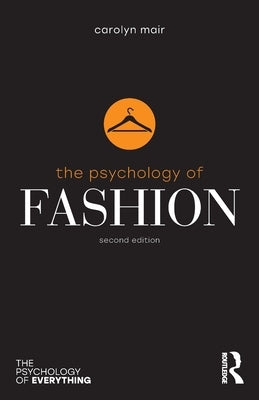 The Psychology of Fashion by Mair, Carolyn