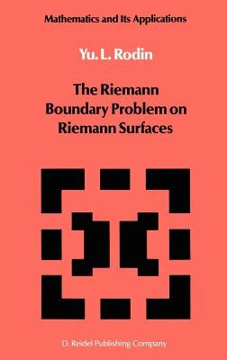 The Riemann Boundary Problem on Riemann Surfaces by Rodin, Y.