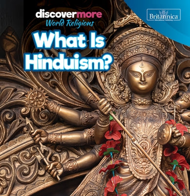 What Is Hinduism? by Brazzos, Ernest
