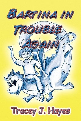 Bartina in Trouble Again by Hayes, Tracey J.