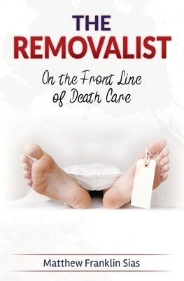 The Removalist by Sias, Matthew Franklin