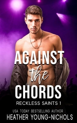 Against the Chords by Young-Nichols, Heather