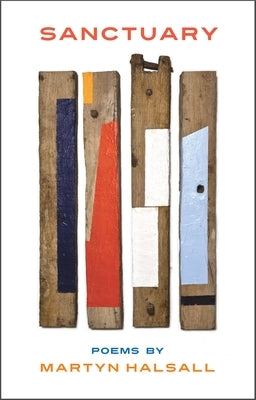 Sanctuary: Poems by Martyn Halsall by Halsall, Martyn