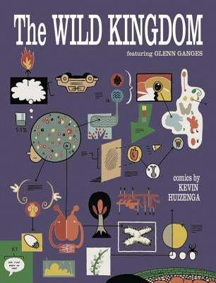 The Wild Kingdom by Huizenga, Kevin