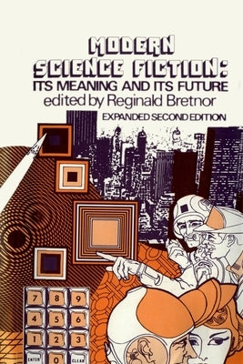 Modern Science Fiction: Its Meaning and Its Future by Bretnor, Reginald