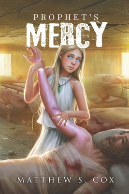 Prophet's Mercy by Cox, Matthew S.