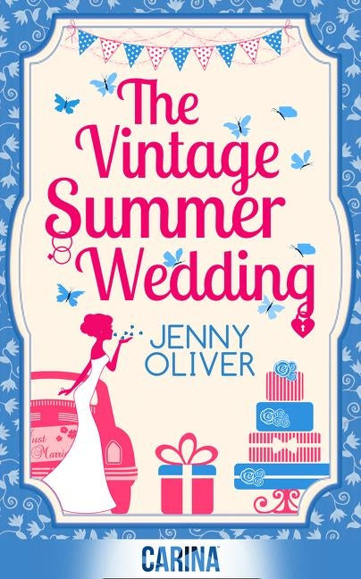The Vintage Summer Wedding by Oliver, Jenny