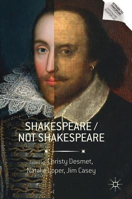 Shakespeare / Not Shakespeare by Desmet, Christy