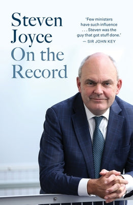Steven Joyce: The Insider by Joyce, Steven