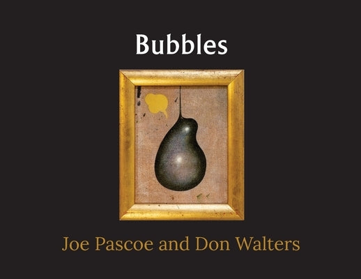 Bubbles by Pascoe, Joe