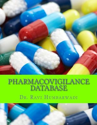Pharmacovigilance Database: Oracle ARGUS Overview by Humbarwadi, Ravi