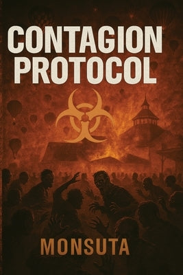 Contagion Protocol by Monsuta