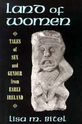Land of Women by Bitel, Lisa M.