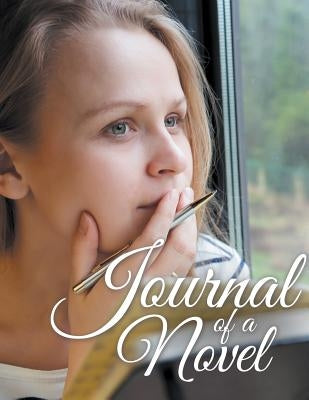 Journal Of A Novel by Speedy Publishing LLC