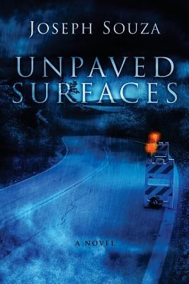 Unpaved Surfaces by Souza, Joseph