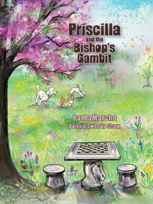 Priscilla and the Bishop's Gambit by LaMarche, Pat