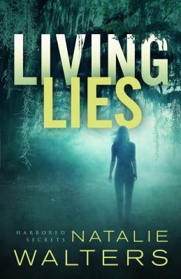 Living Lies by Walters, Natalie