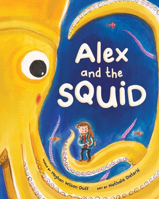 Alex and the Squid by Wilson Duff, Meghan
