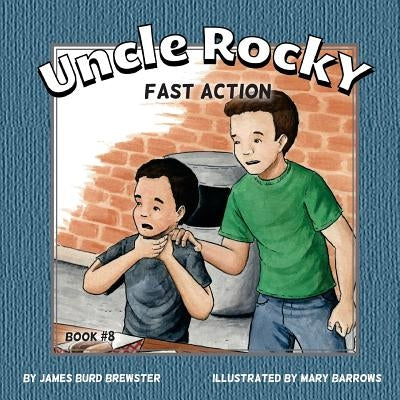 Uncle Rocky, Fireman - #8 - Fast Action by Barrows, Mary