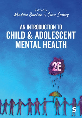 An Introduction to Child and Adolescent Mental Health (Second Edition) by Burton, Maddie